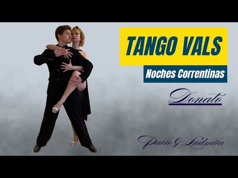 Tango Vals / Donato - Noches Correntinas / Doble tiempo, Adornos, Corriditas