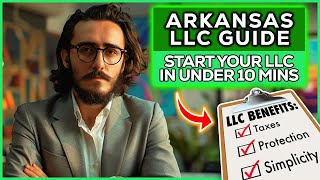 How To Start an LLC in Arkansas (2024) Step-By-Step Arkansas LLC & EIN Guide 🇺🇸