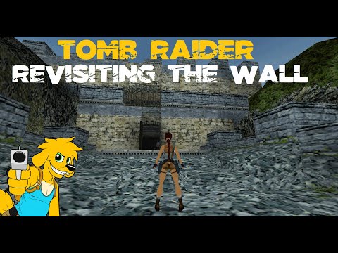 TRLE: Revisiting The Wall