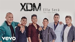 XDM - Ella Será (Cover Audio) ft. Fabio Legarda