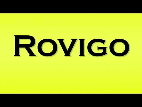 Pronunciation of Rovigo
