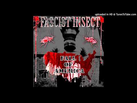 Fascist Insect-Evolved to Obliteration