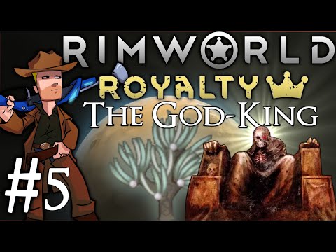 Rimworld Royalty 1.2 | The God-King | Part 5 | Murder Corner