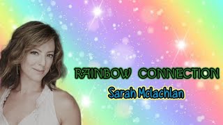 Sarah Mclachlan - Rainbow Connection | Lyric (2002)