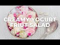 Creamy Fruit Salad | Easy Fresh Fruit Salad with Yogurt Dressing - Flavours Treat