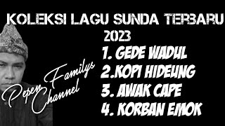 Download lagu KOLEKSI LAGU SUNDA TERBARU 2023 | HITS mp3 Download lagu KOLEKSI LAGU SUNDA TERBARU 2023 | HITS mp3