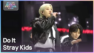 Do It - Stray Kids [2025 뮤직뱅크 글로벌페스티벌 IN JAPAN] | KBS 251230 방송