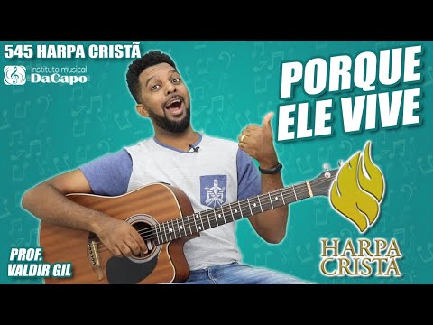545 - Porque Ele Vive video