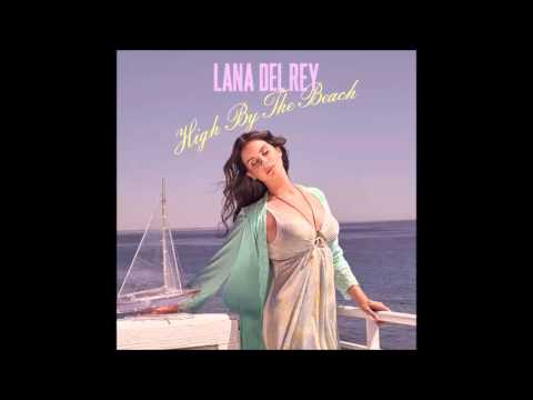 Lana Del Ray - High By The Beach (Danny Williamson Remix)