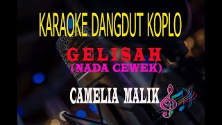Download lagu Karaoke Gelisah Nada Cewek - Camelia Malik (Karaoke Dangdut Tanpa Vocal) mp3 Download lagu Karaoke Gelisah Nada Cewek - Camelia Malik (Karaoke Dangdut Tanpa Vocal) mp3