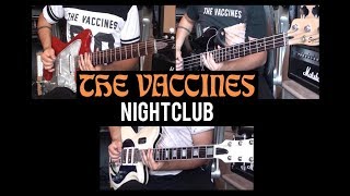 The Vaccines - Nightclub cover (Guitar &amp; Bass + Freddie Cowan Farida guitar)