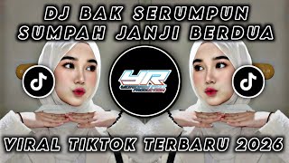 Download lagu DJ BAK SERUMPUN SUMPAH JANJI BERDUA • MIMPI MANIS • VIRAL TIKTOK TERBARU 2026 ( Yordan Remix Scr ) mp3