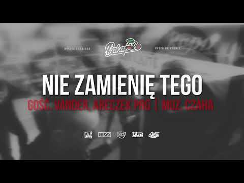 6. Wiśnia Bakajoko - NIE ZAMIENIĘ TEGO gość. Vander, Areczek PRG, muz. Czaha