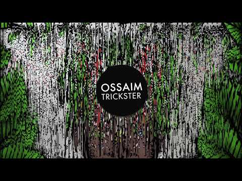 Ossaim - Trickster