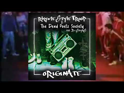 RhymeStyleTroop & The Dead Poetz Society - Originate ft D-Styles (VIDEO)