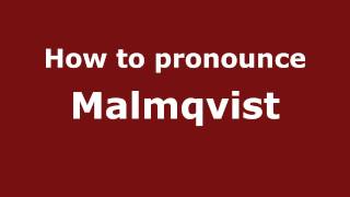 How to pronounce Malmqvist
