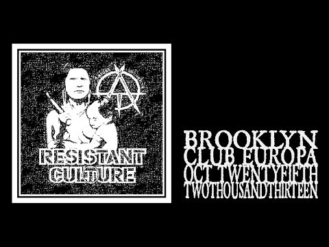 Resistant Culture - East Rev Fest 2013 (Full Show)