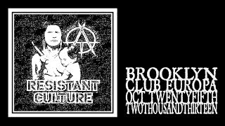Resistant Culture - East Rev Fest 2013 (Full Show)