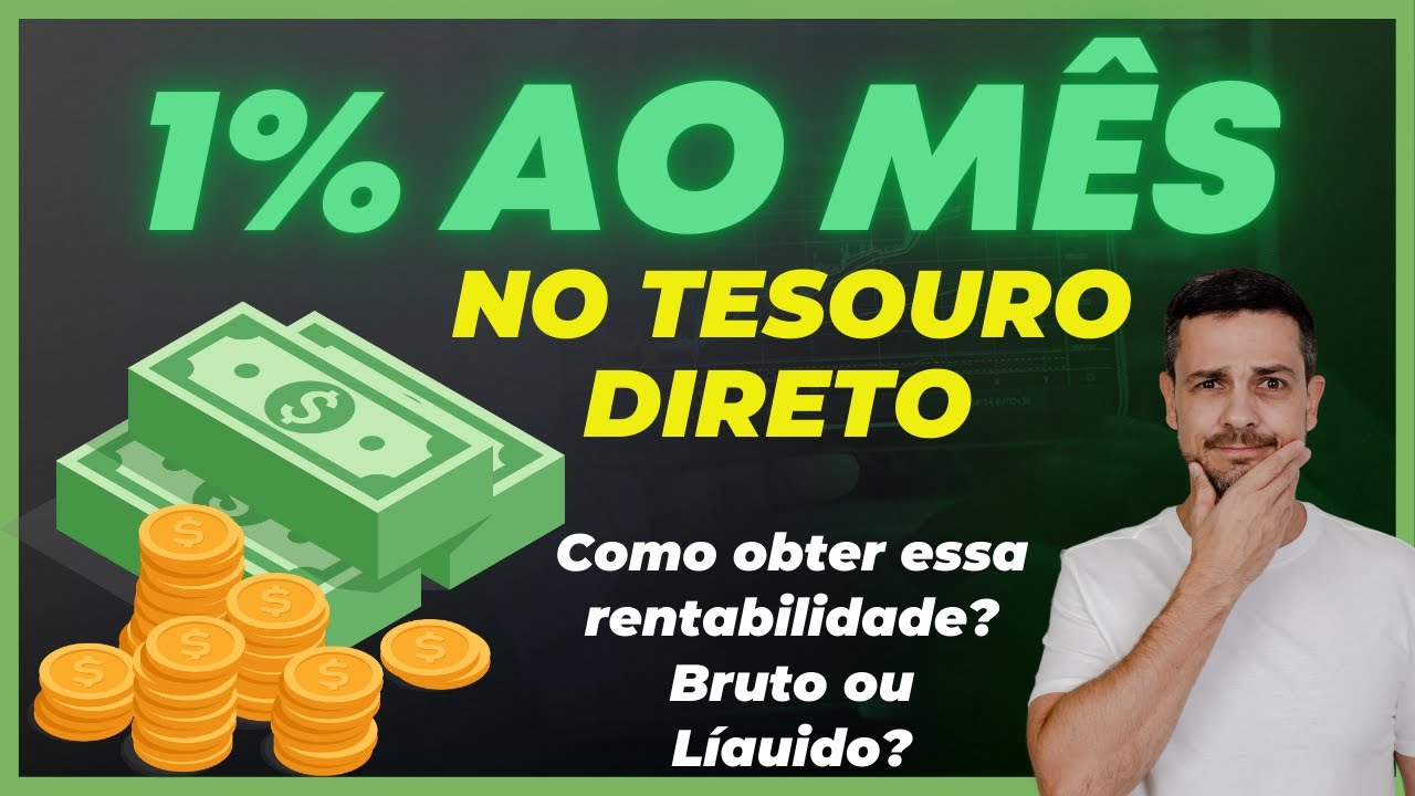 🌟 SO-NHO DE 1% AO MÊS VOLTOU NO TESOURO DIRETO! QUAL A TAXA AO ANO? BRUTO OU LÍQUIDO?