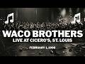 Waco Brothers - Live at Cicero's, St. Louis (Full Concert) 1996