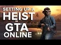How to set up your first Heist in GTA Online