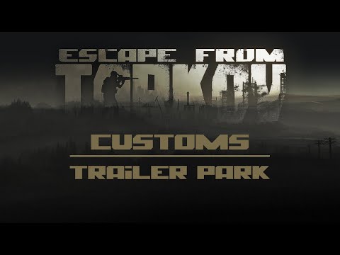 PMC Customs exit 'Trailer Park' | Escape From Tarkov