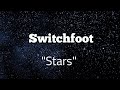 Switchfoot - Stars [Lyric Video]