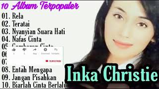 Download lagu Inka Christie Best Of The Best 10 Lagu Terpopuler Tanpa Iklan mp3