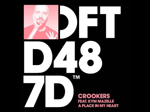Crookers Feat. Kim Mazelle - A Place In My Heart
