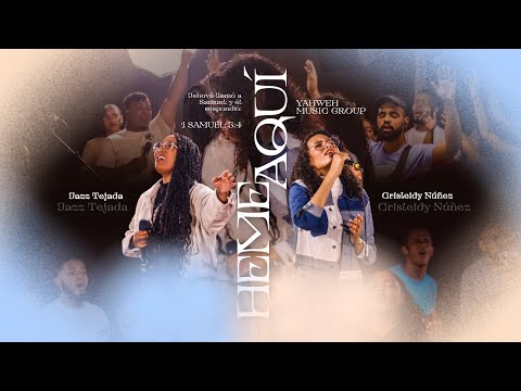 Heme Aquí - Yahweh Music Group Ft. Jazz Tejada y Crisleidy Nuñez (Video Oficial)