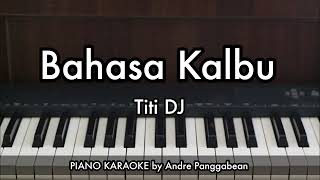 Download lagu Bahasa Kalbu - Titi DJ (2025) | Piano Karaoke by Andre Panggabean mp3