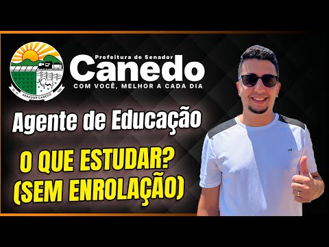 Como Estudar para Agente Educacional (Senador Canedo) | Edital + Cronograma + Simulado