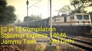 preview picture of video '|| 2 in 1 || Shalimar express || Compilation  || Jammu Tawi ⬅➡Old Delhi || 14646'