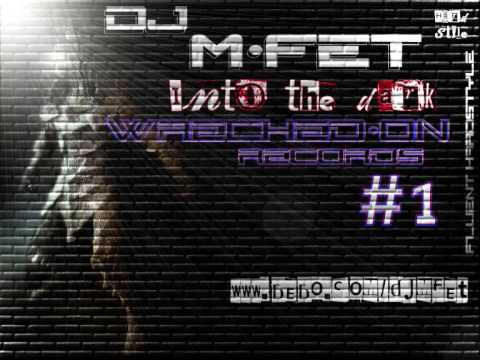 Dj M-fet _ Into The Dark _ Wrecked-on Records #1