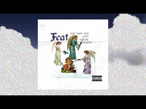 GANTEL + GOTT + SZCZYL + SOTNIKOV - Feat (prod. gantel)