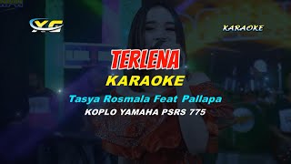 Download lagu Tasya Rosmala ft New Pallapa - Terlena KARAOKE KOPLO (YAMAHA PSR - S 775) mp3