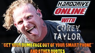 Corey Taylor Quotes from 