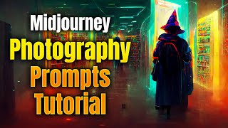 Midjourney Photography Prompts Tutorial