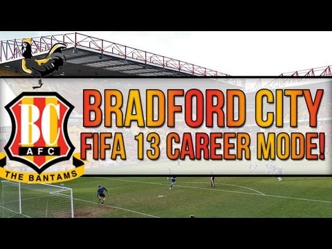 Fifa 13 | Bradford City FC Career Mode! | EP 9 | Do you want me to continue?