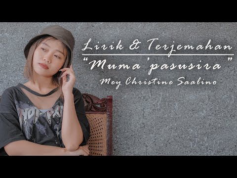 Lirik dan Terjemahan MUMA'PASUSIRA | Lagu Toraja