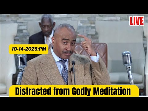 Pastor Gino Jenning -  Distracted from Godly Meditation | OCTOBER 14th, 2025