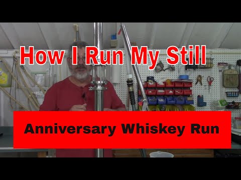 E178 How I run my still and Distilling Anniversary Whiskey