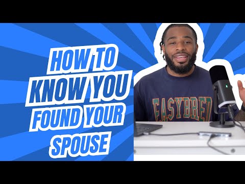 How To Know You Found Your WIfe/Husband