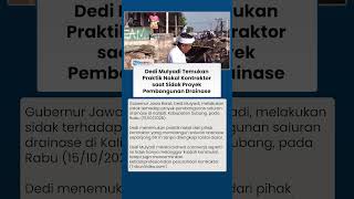 Dedi Mulyadi Temukan Praktik Nakal Pihak Kontraktor saat Sidak Proyek Pembangunan Drainase