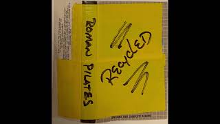 Roman Pilates - Recycled (RRR, 2008)