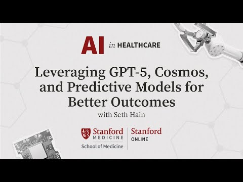 AI In Healthcare Series: Leveraging GPT-5, Cosmos, and Predictive Models for Better Outcomes