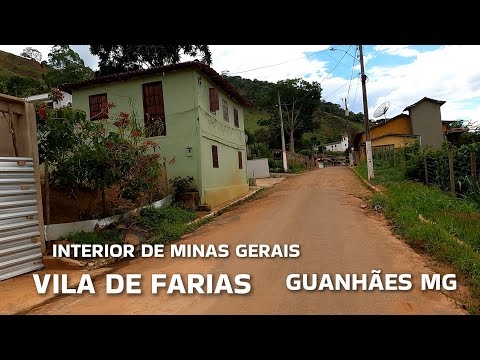 INTERIOR DE MINAS GERAIS | FARIAS , PASSEIO PELO VILAREJO E ESTRADAS RURAIS DE MINAS , GUANHÃES MG