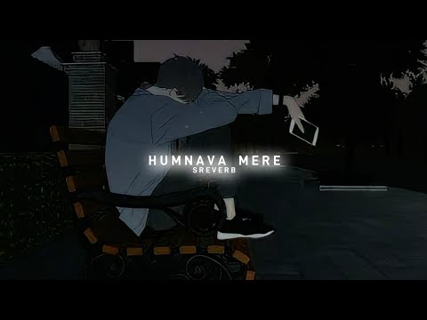 Apni Shamon Mein Hissa Phir Kisi Ko Na Diya (Humnava Mere) - Jubin Nautiyal (slowed+reverb)