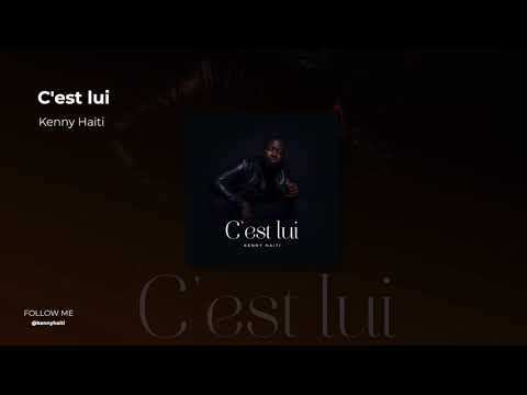 Kenny Haiti - C'est Lui ( Audio Cover )
