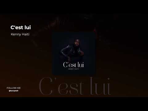 C'est Lui Audio Cover pa Kenny Haiti